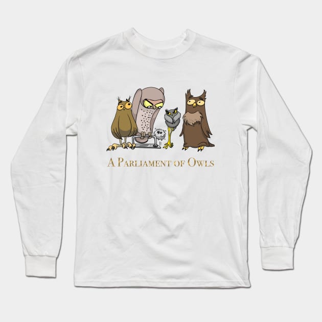 A Group of Owls is called a Parliament of Owls Long Sleeve T-Shirt by RJKpoyp